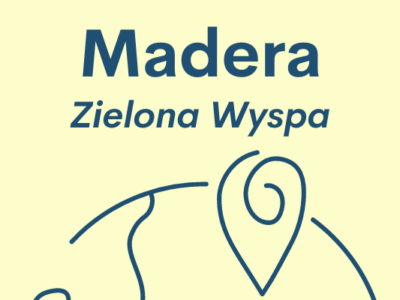 Poznaj Maderę razem z nami!