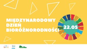 22.05_Międzynarodowy dzień bioróżnorodności_prezentacja_Strona_01 pierwsza strona, tytułowa prezentacji