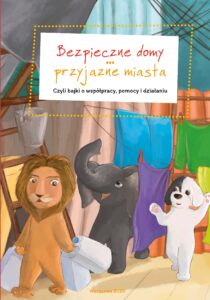 Bezpieczne-domy_bajki copy (1) okładka książki "Bezpieczne domy, przyjazne miasta"