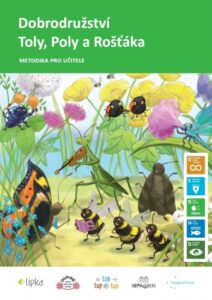 Okładka do materiał&oacute;w "Dobrodruzstvi Toly, Poly a Rostaka"